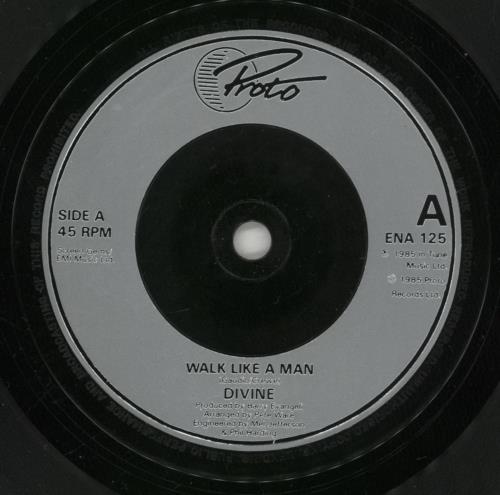 Divine (80's) Walk Like A Man 7" vinyl single (7 inch record / 45) UK DVN07WA567017