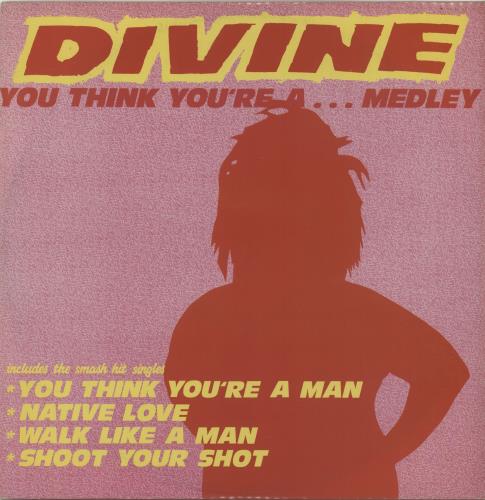 Divine (80's) You Think You're A ... Medley 12" vinyl single (12 inch record / Maxi-single) UK DVN12YO32264
