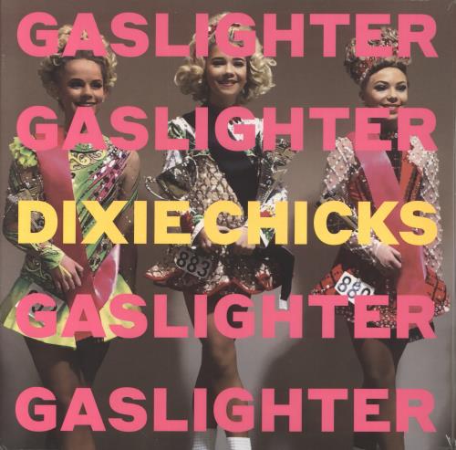 Dixie Chicks Gaslighter - Sealed vinyl LP album (LP record) UK XIELPGA851114