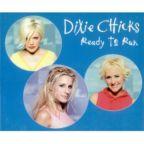Dixie Chicks Ready To Run CD single (CD5 / 5") UK XIEC5RE145474