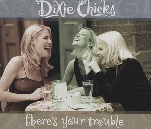 Dixie Chicks There's Your Trouble 2-CD single set (Double CD single) UK XIE2STH382346