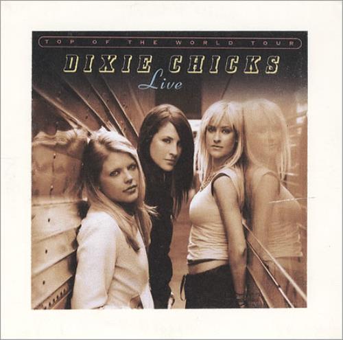 Dixie Chicks Top Of The World Tour Live CD-R acetate US XIECRTO274013