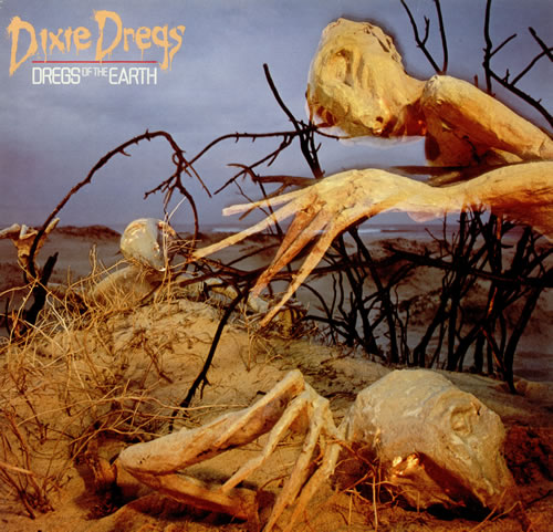 Dixie Dregs Dregs Of The Earth vinyl LP album (LP record) German DA1LPDR439777