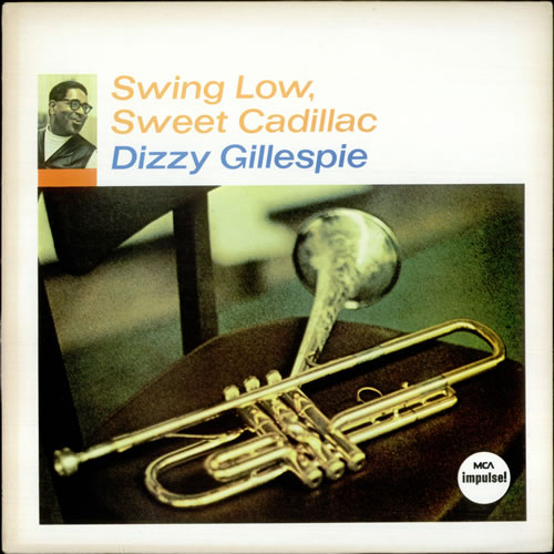 Dizzy Gillespie Swing Low, Sweet Cadillac vinyl LP album (LP record) UK DB5LPSW532615