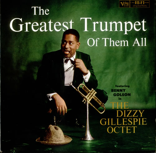 Dizzy Gillespie The Greatest Trumpet Of Them All - shrink vinyl LP album (LP record) French DB5LPTH532148