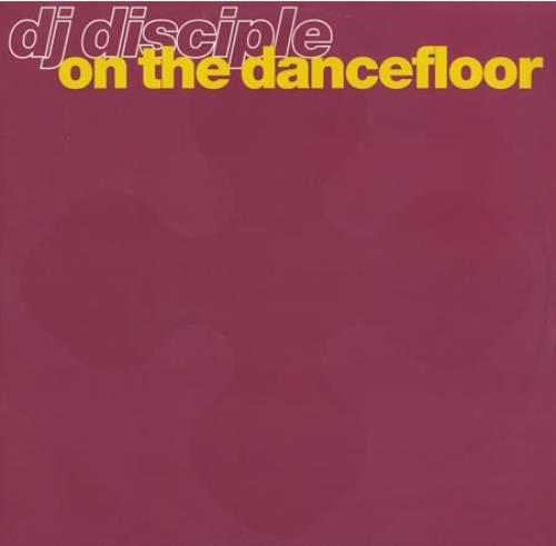 DJ Disciple On The Dancefloor 12" vinyl single (12 inch record / Maxi-single) UK DH_12ON400976