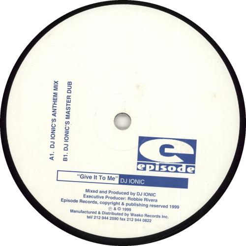 DJ Ionic Give It To Me 12" vinyl single (12 inch record / Maxi-single) US Q3H12GI706349