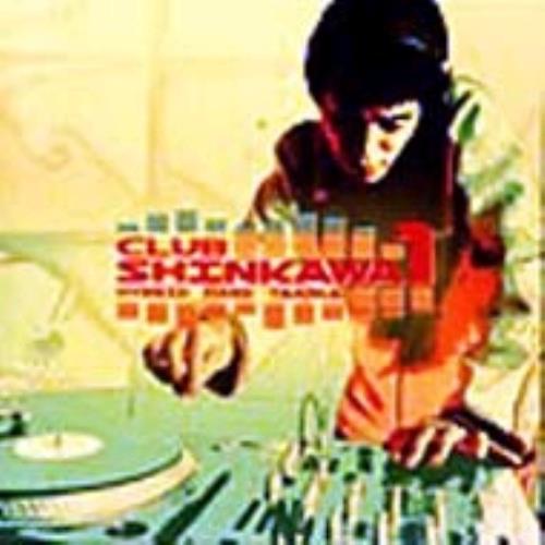 DJ Shinkawa Club Shinkawa 1 - Hybrid Hard Trance CD album (CDLP) Japanese KAWCDCL253630