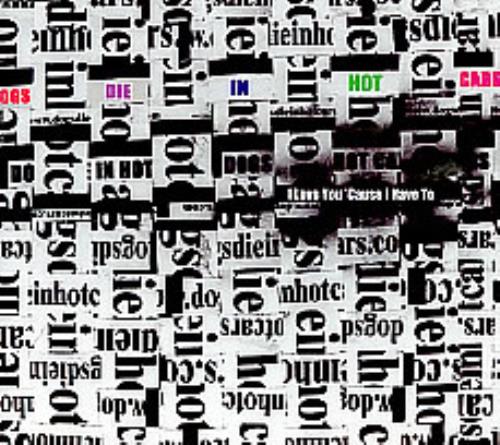 Dogs Die In Hot Cars I Love You 'Cause I Have To CD single (CD5 / 5") UK DGDC5IL254738