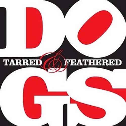 Dogs Tarred And Feathered CD single (CD5 / 5") UK DCQC5TA343226