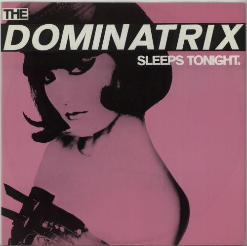 Dominatrix Sleeps Tonight 12" vinyl single (12 inch record / Maxi-single) UK DTX12SL138487