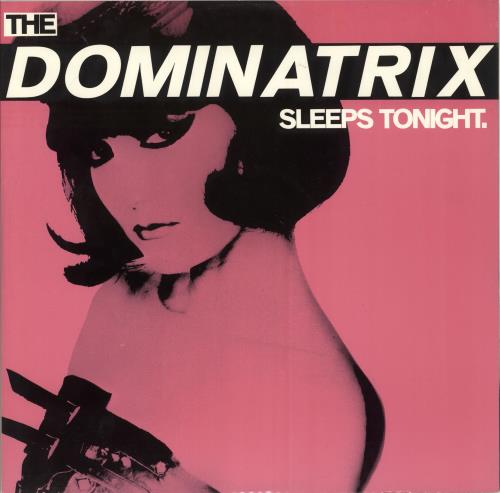Dominatrix The Dominatrix Sleeps Tonight 12" vinyl single (12 inch record / Maxi-single) UK DTX12TH712985