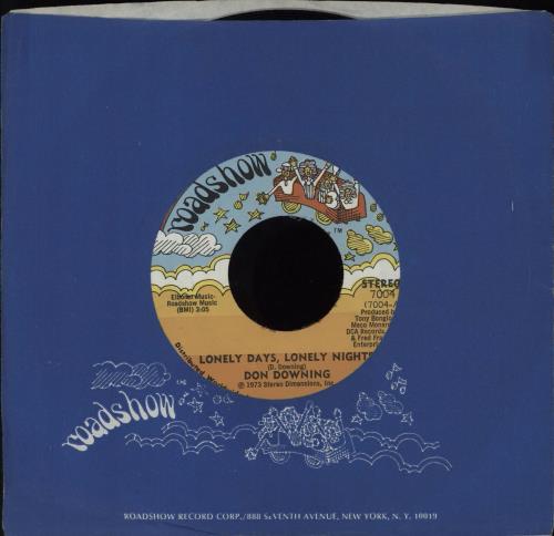 Don Downing Lonely Days, Lonely Nights 7" vinyl single (7 inch record / 45) US QP407LO763656