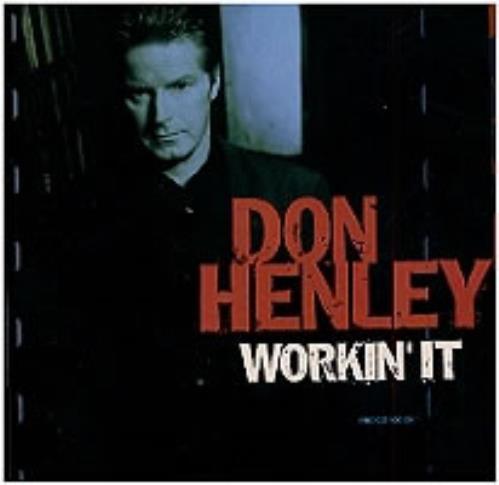 Don Henley Workin' It CD single (CD5 / 5") US DHNC5WO182155