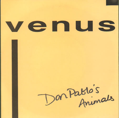 Don Pablo's Animals Venus 7" vinyl single (7 inch record / 45) UK D3N07VE641859