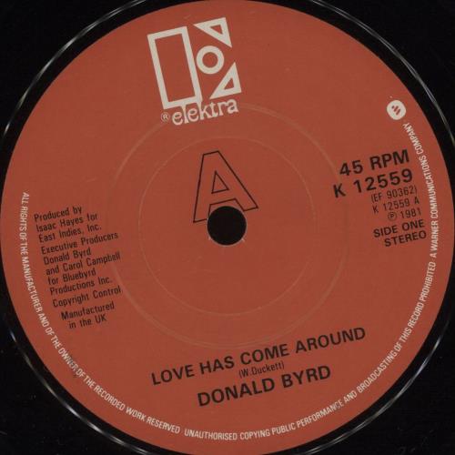 Donald Byrd Love Has Come Around 7" vinyl single (7 inch record / 45) UK DOB07LO677878
