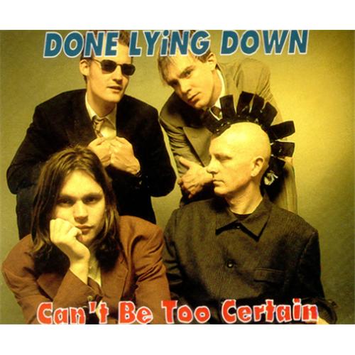 Done Lying Down Can't Be Too Certain CD single (CD5 / 5") UK DDWC5CA424842