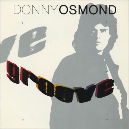 Donny Osmond Groove 7" vinyl single (7 inch record / 45) UK DOS07GR91237