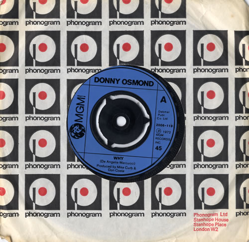 Donny Osmond Why 7" vinyl single (7 inch record / 45) UK DOS07WH565506