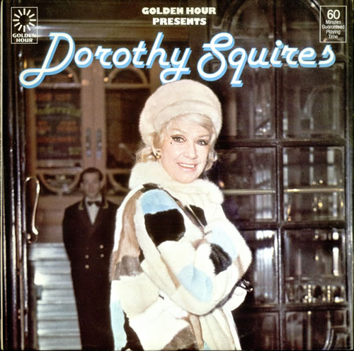 Dorothy Squires Golden Hour Presents Dorothy Squires vinyl LP album (LP record) UK DE6LPGO528591