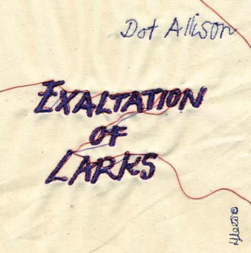 Dot Allison Exaltation Of Larks CD album (CDLP) UK DOTCDEX413284