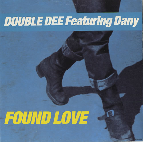 Double Dee Found Love 7" vinyl single (7 inch record / 45) UK D2D07FO459055