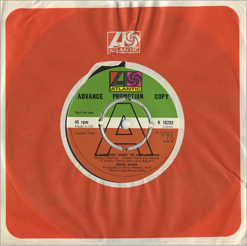 Doug Sahm Is Anybody Goin' To San Antone 7" vinyl single (7 inch record / 45) UK DSM07IS476306