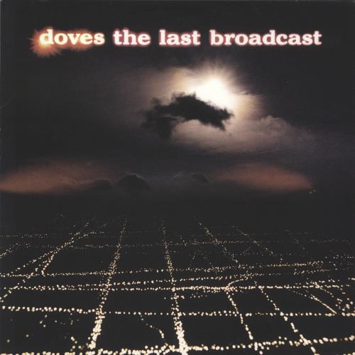 Doves The Last Broadcast - Black Vinyl - EX 2-LP vinyl record set (Double LP Album) UK VOS2LTH866768