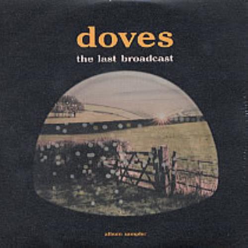 Doves The Last Broadcast CD single (CD5 / 5") UK VOSC5TH214746
