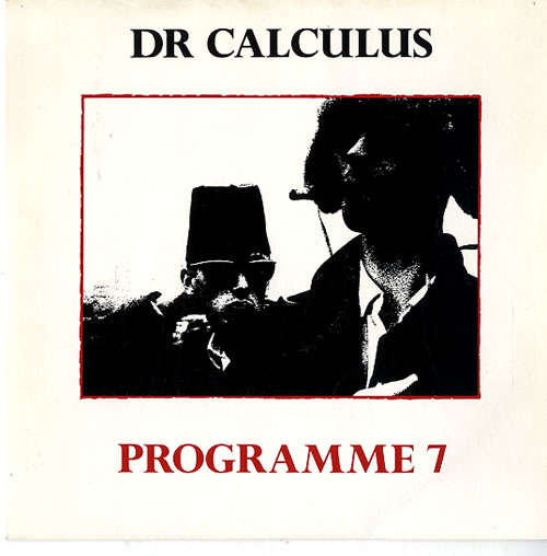 Dr Calculus Programme 7 7" vinyl single (7 inch record / 45) UK DRC07PR79291