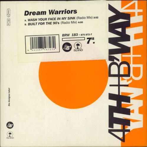 Dream Warriors Wash Your Face In My Sink 7" vinyl single (7 inch record / 45) UK DMW07WA648435