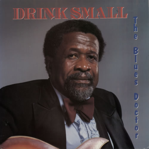 Drink Small The Blues Doctor vinyl LP album (LP record) US F4YLPTH614631