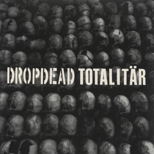 Dropdead Dropdead / Totalit�r 7" vinyl single (7 inch record / 45) US 7R307DR835554