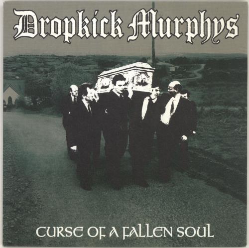 Dropkick Murphys Curse Of A Fallen Soul 7" vinyl single (7 inch record / 45) UK DOP07CU700410
