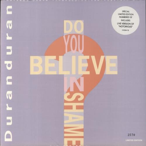 Duran Duran Do You Believe In Shame? - Numbered & Stickered 10" vinyl single (10 inch record) UK DDN10DO08266