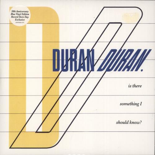 Duran Duran Is There Something I Should Know? - RSD13 - Blue Vinyl - EX 7" vinyl single (7 inch record / 45) UK DDN07IS865898