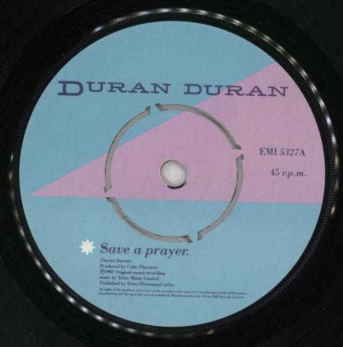 Duran Duran Save A Prayer 7" vinyl single (7 inch record / 45) UK DDN07SA09360