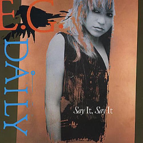 E.G. Daily Say It, Say It 7" vinyl single (7 inch record / 45) UK EGY07SA289438