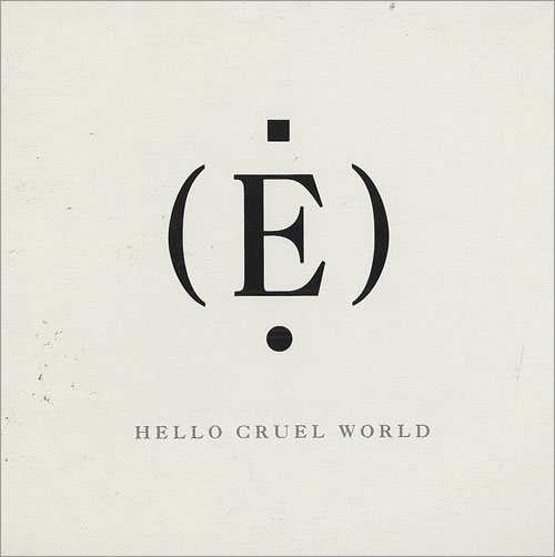 E (pre Eels) Hello Cruel World CD single (CD5 / 5") US -E-C5HE491022