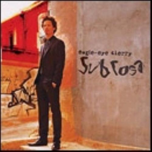 Eagle Eye Cherry Sub Rosa CD album (CDLP) UK EECCDSU259153