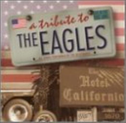 Eagles A Tribute To The Eagles CD album (CDLP) US EAGCDAT221714
