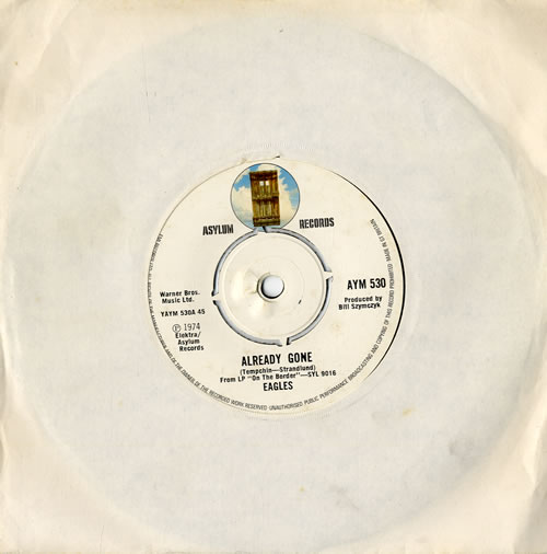 Eagles Already Gone 7" vinyl single (7 inch record / 45) UK EAG07AL564494