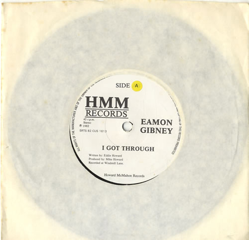 Eamon Gibney I Got Through 7" vinyl single (7 inch record / 45) UK E7Q07IG598624