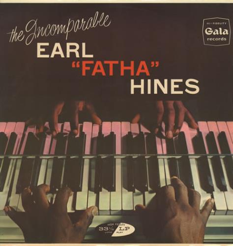 Earl Hines The Incomparable Earl 'Fatha' Hines vinyl LP album (LP record) UK ER1LPTH372951