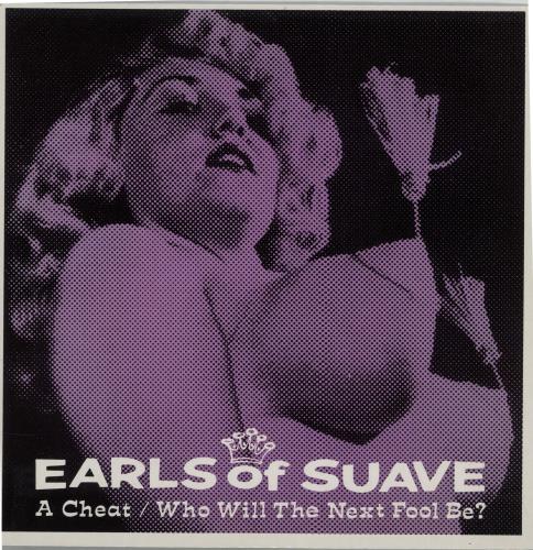 Earls Of Suave A Cheat 7" vinyl single (7 inch record / 45) UK IF307AC647719