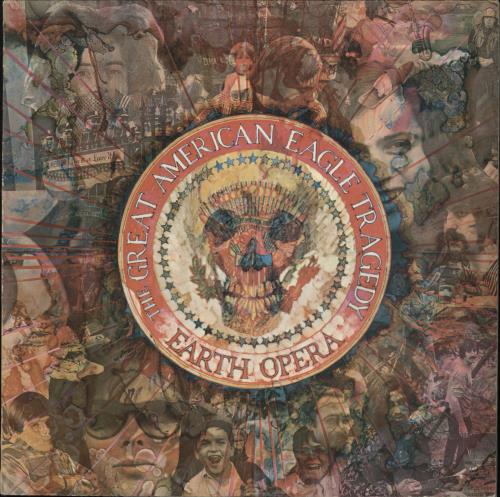 Earth Opera The Great American Eagle Tragedy vinyl LP album (LP record) UK E-OLPTH767904