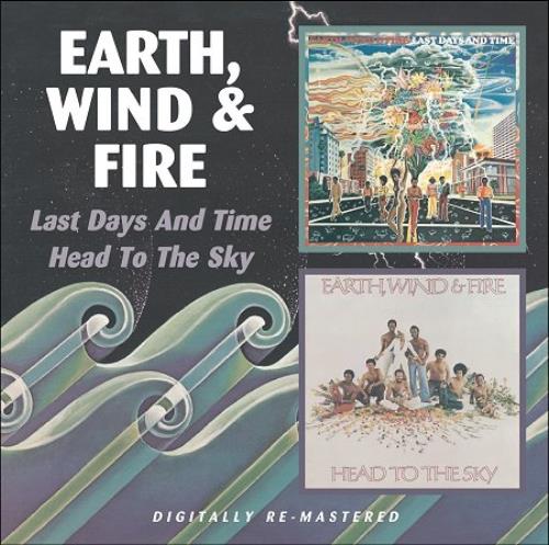 Earth Wind & Fire Last Days And Time / Head To The Sky CD album (CDLP) UK EWFCDLA409542