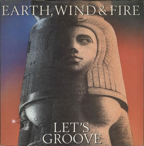 Earth Wind & Fire Lets Groove - A Label 7" vinyl single (7 inch record / 45) UK EWF07LE730937