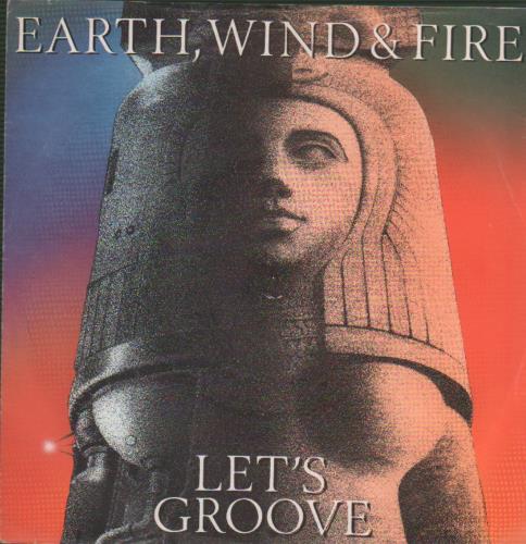 Earth Wind & Fire Lets Groove 7" vinyl single (7 inch record / 45) UK EWF07LE246277