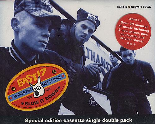 East 17 Slow It Down cassette single UK E17CSSL382886